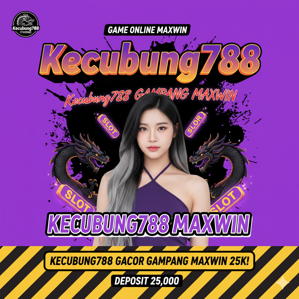 KECUBUNG788 : Pusat Hiburan Digital Paling Menguntungkan 2025 image 1